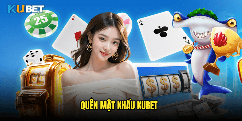 Quên mật khẩu Kubet và cách lấy lại tài khoản nhanh nhất 1 Giải Pháp Khôi Phục Khi Quên Mật Khẩu Kubet Nhanh Chóng Và Đơn Giản - KUBET - KU BET | Trang Chủ Chính Thức Kubet Com | KU CASINO