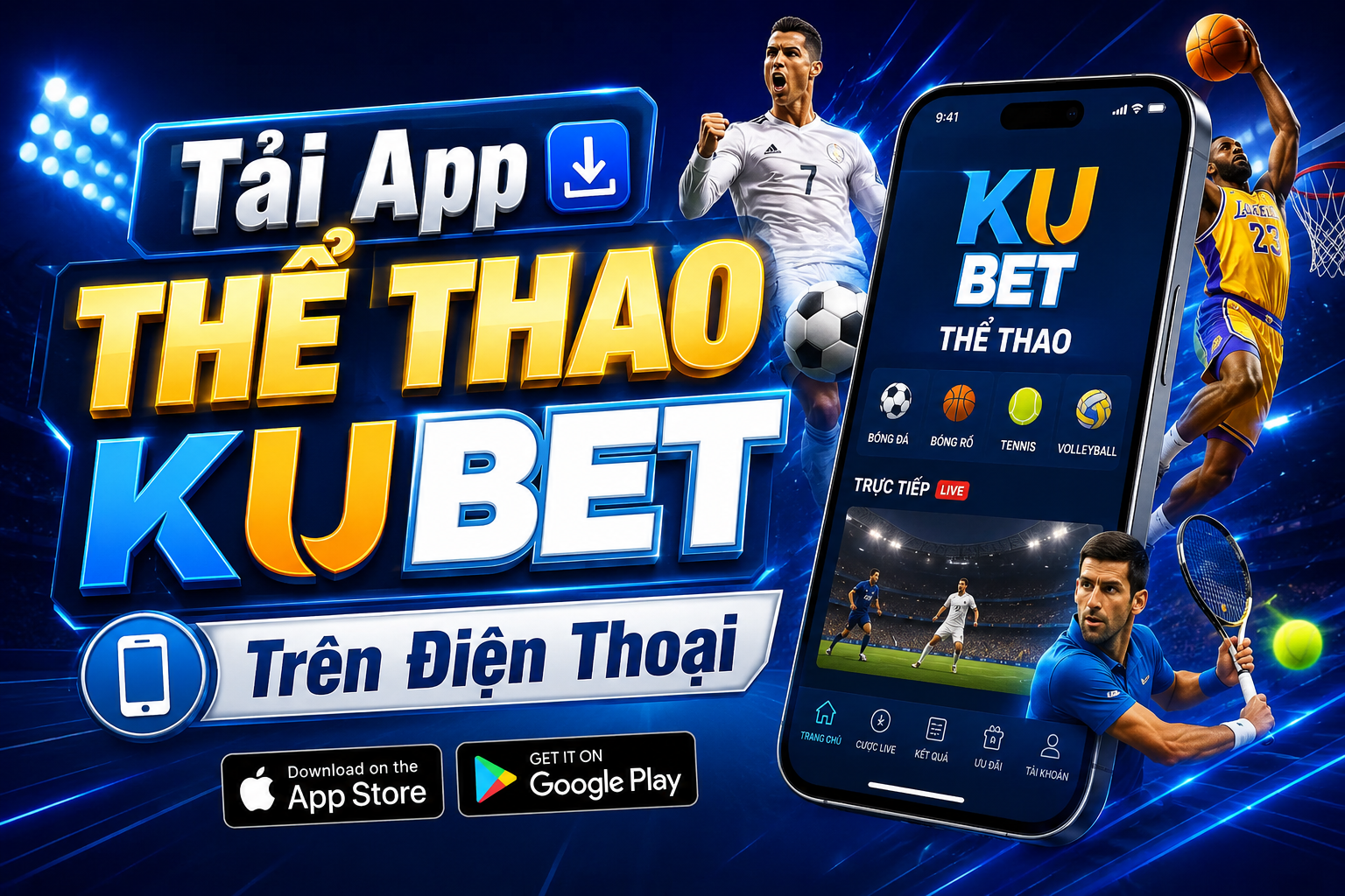 Ứng dụng THỂ THAO KUBET dành cho Android và iOS Ứng dụng THỂ THAO KUBET dành cho Android và iOS