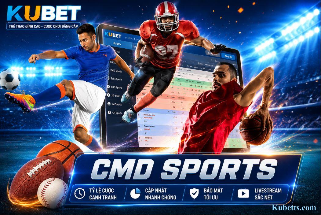 CMD Sports Kubet: Điểm Đến Tin Cậy Của Giới Cược Thủ Việt CMD Sports Kubet: Điểm Đến Tin Cậy Của Giới Cược Thủ Việt