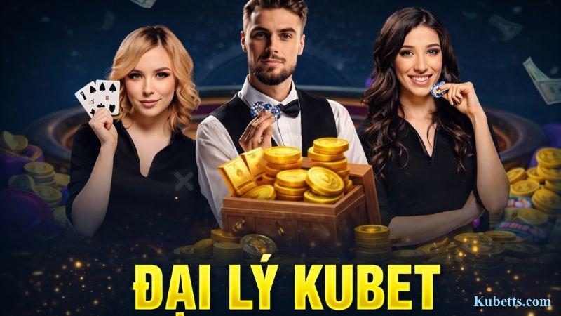 Cơ hội Vàng: Trở thành Đại lý Kubet - Kiếm tiền "khủng" tới 50% hoa hồng 1 Cách đăng ký đại lý kubet